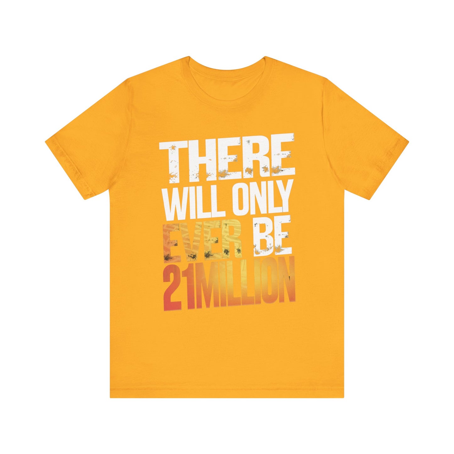 Only 21M Unisex Short Sleeve Tee