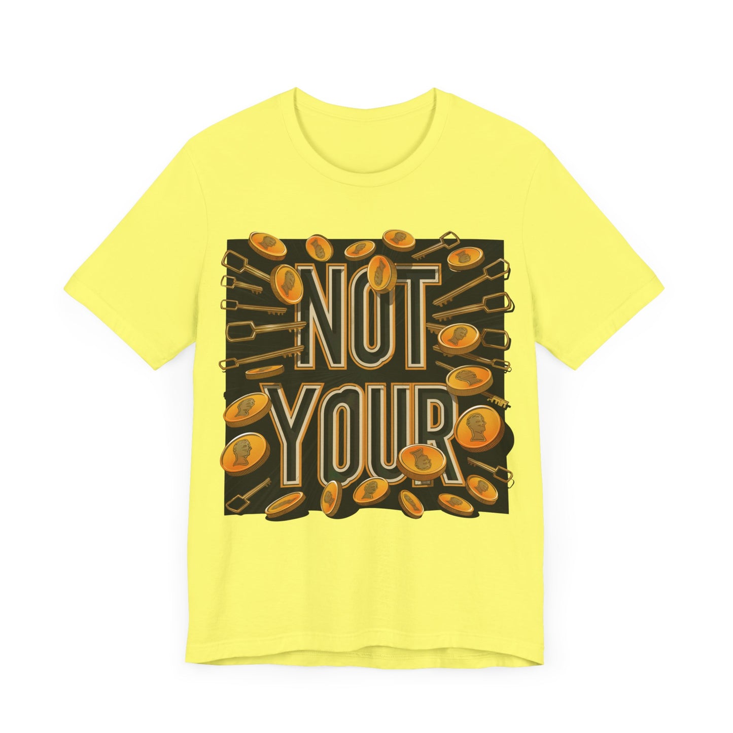 Not Your Time Unisex Short Sleeve Tee