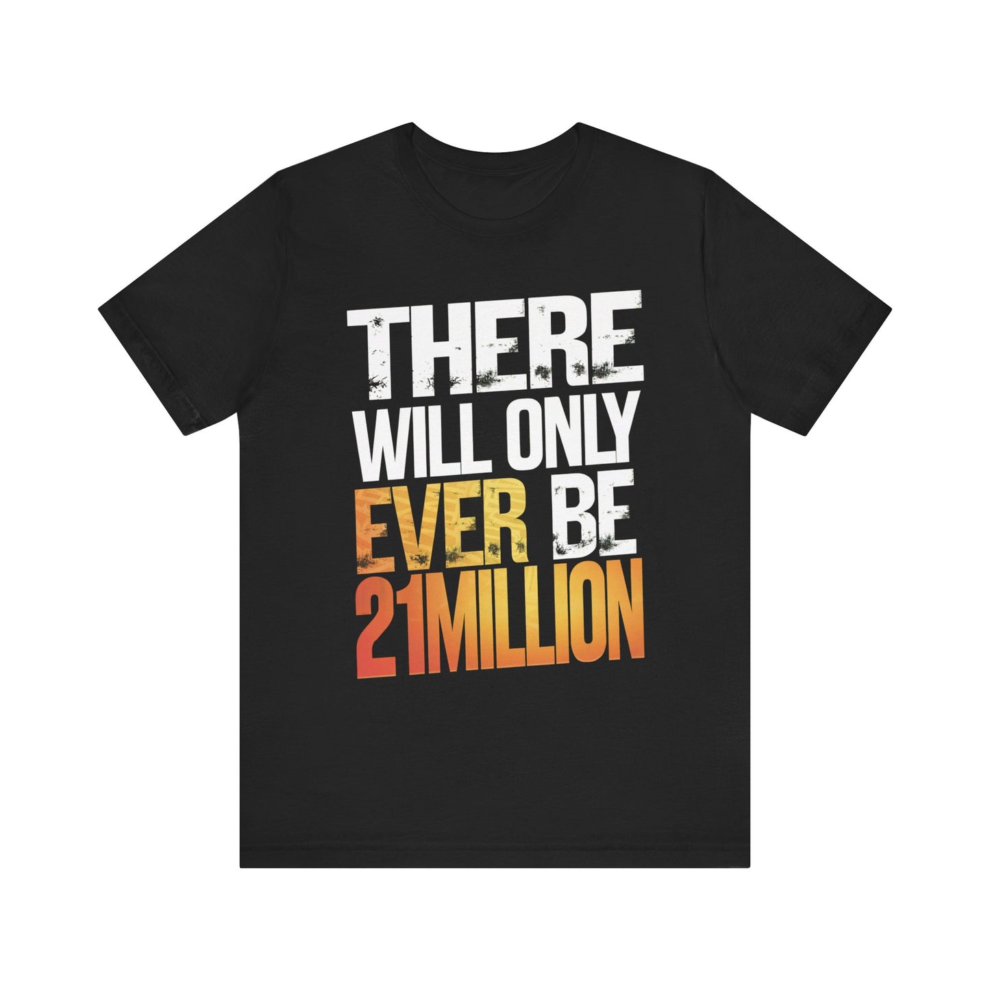 Only 21M Unisex Short Sleeve Tee