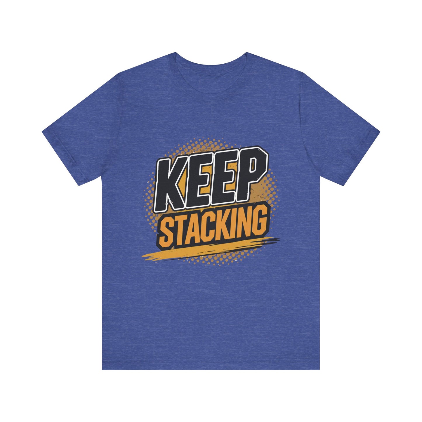 Keep Stacking Unisex Short Sleeve Tee