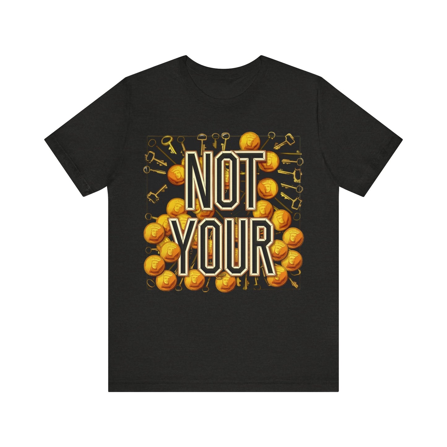 Not Your Castle Unisex Short Sleeve Tee