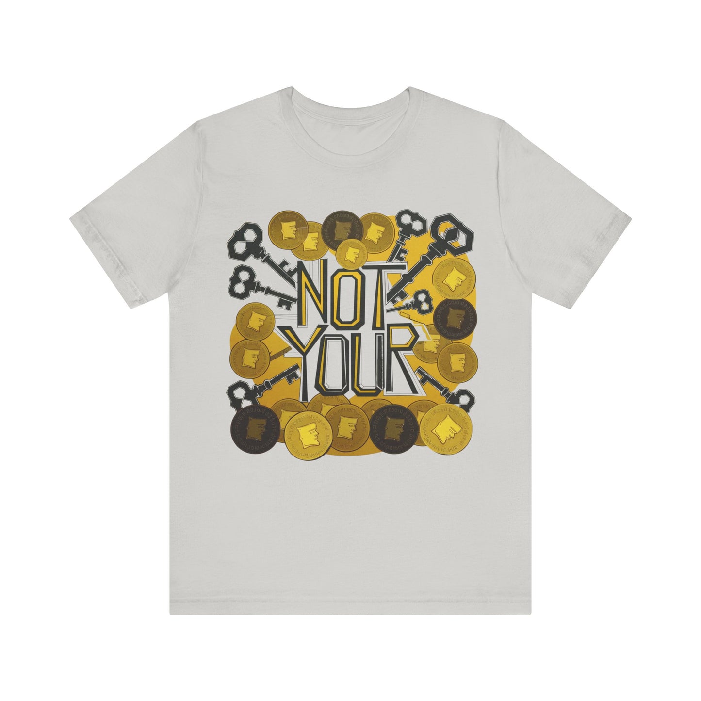 Not Your System Unisex Short Sleeve Tee