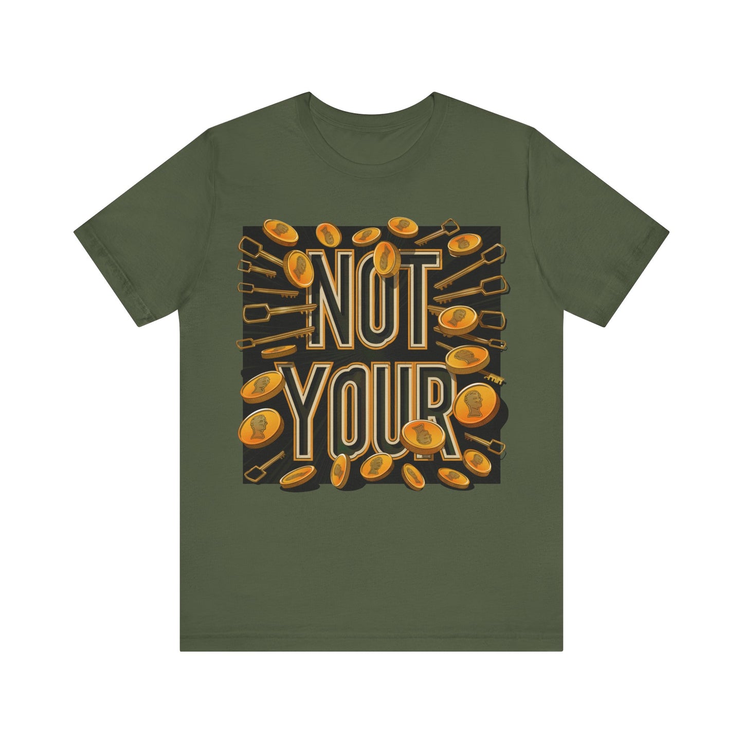 Not Your Time Unisex Short Sleeve Tee
