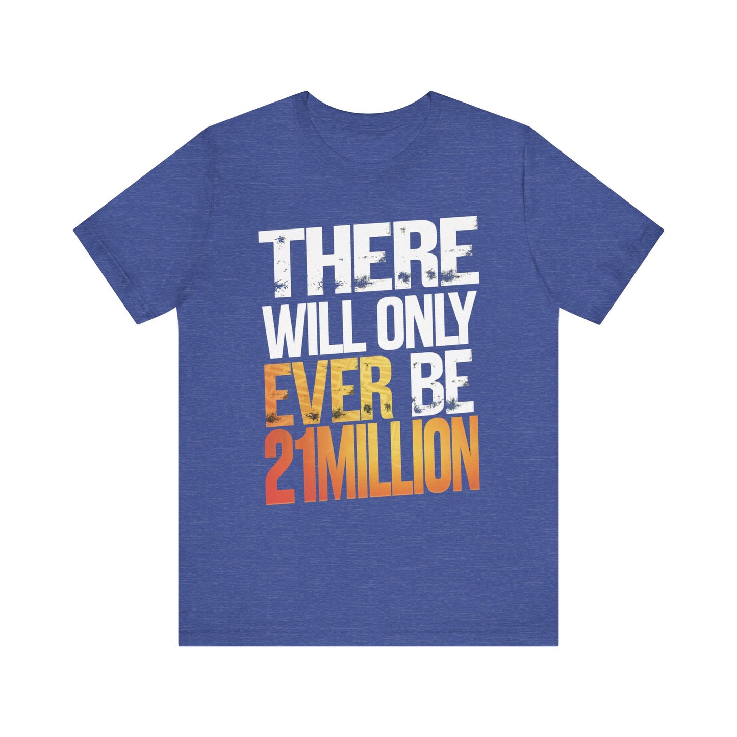 Only 21M Unisex Short Sleeve Tee