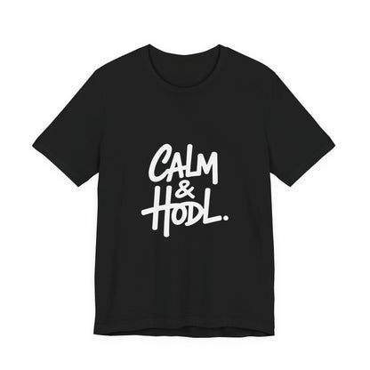 Calm & Hodl Unisex Short Sleeve Tee