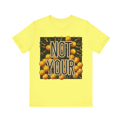 Not Your Castle Unisex Short Sleeve Tee
