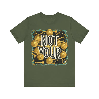 Not Your Sloth Unisex Short Sleeve Tee