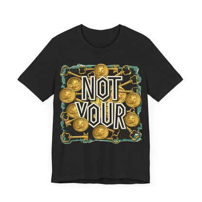 Not Your Sloth Unisex Short Sleeve Tee