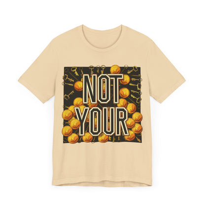 Not Your Castle Unisex Short Sleeve Tee