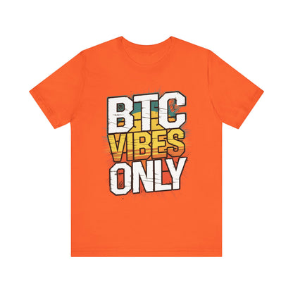 BTC Vibes Unisex Short Sleeve Tee