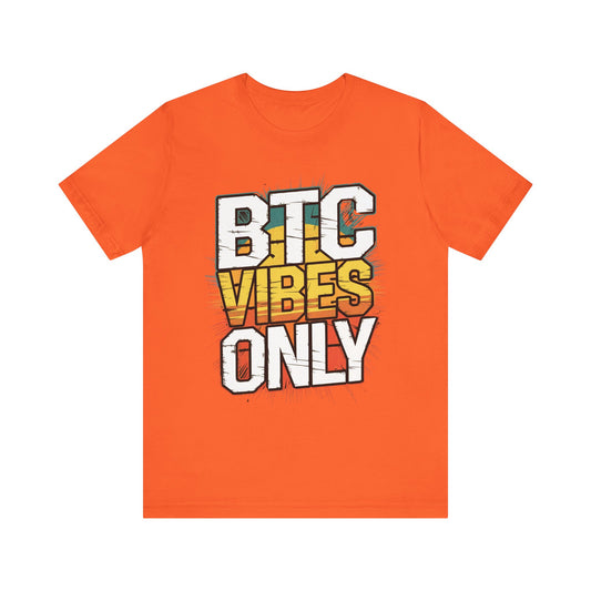 BTC Vibes Unisex Short Sleeve Tee