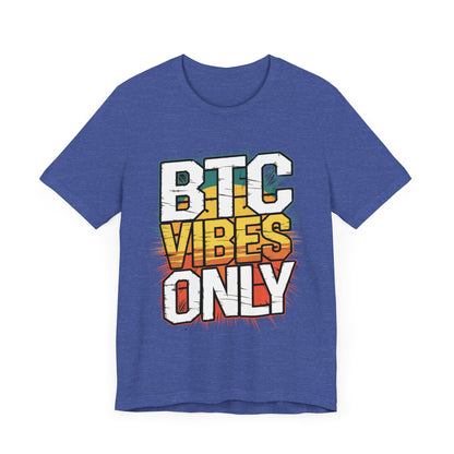 BTC Vibes Unisex Short Sleeve Tee