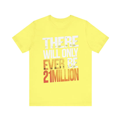 Only 21M Unisex Short Sleeve Tee
