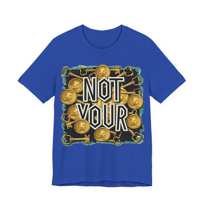 Not Your Sloth Unisex Short Sleeve Tee