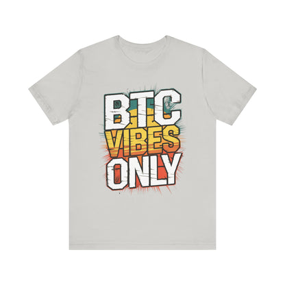 BTC Vibes Unisex Short Sleeve Tee