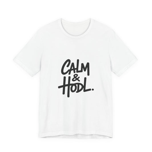 Calm & Hodl Unisex Short Sleeve Tee