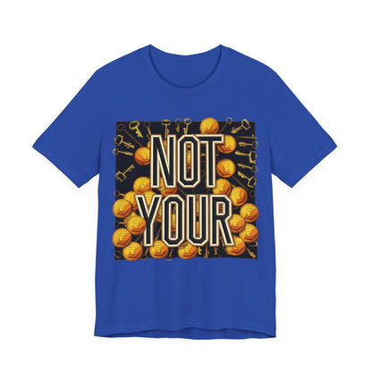 Not Your Castle Unisex Short Sleeve Tee