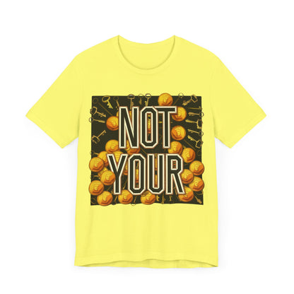 Not Your Castle Unisex Short Sleeve Tee