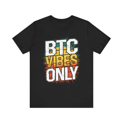 BTC Vibes Unisex Short Sleeve Tee