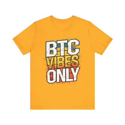 BTC Vibes Unisex Short Sleeve Tee