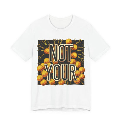 Not Your Castle Unisex Short Sleeve Tee