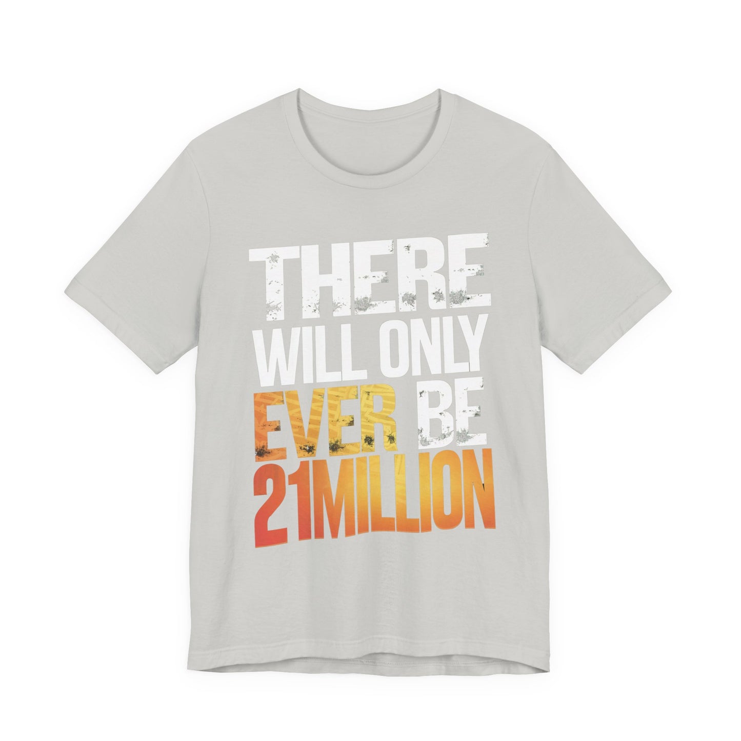 Only 21M Unisex Short Sleeve Tee