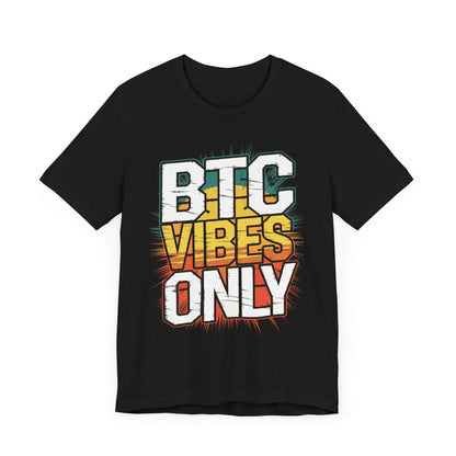 BTC Vibes Unisex Short Sleeve Tee