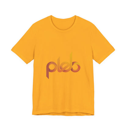 Pleb Series Unisex Short Sleeve Tee