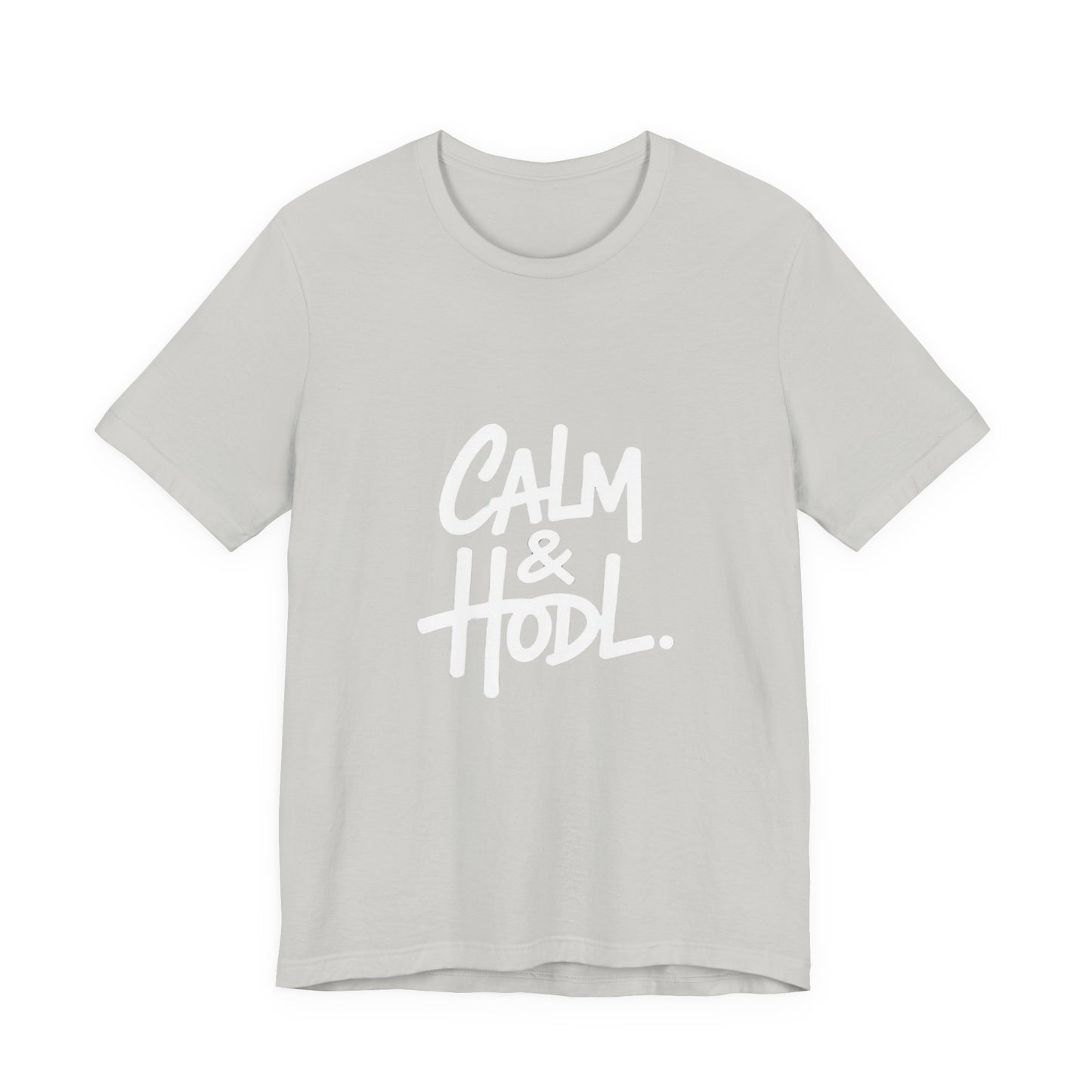 Calm & Hodl Unisex Short Sleeve Tee