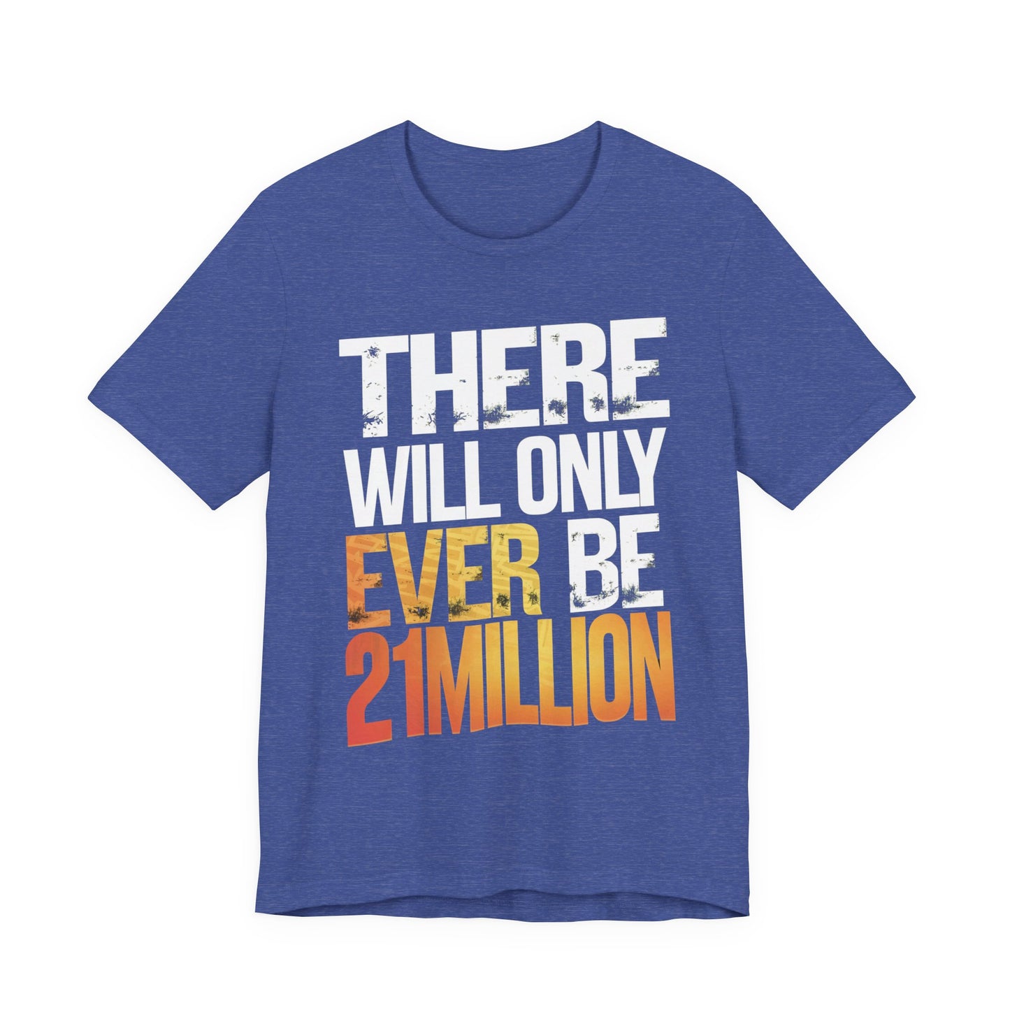 Only 21M Unisex Short Sleeve Tee