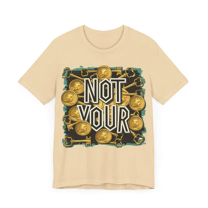 Not Your Sloth Unisex Short Sleeve Tee