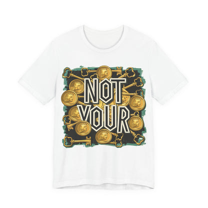 Not Your Sloth Unisex Short Sleeve Tee