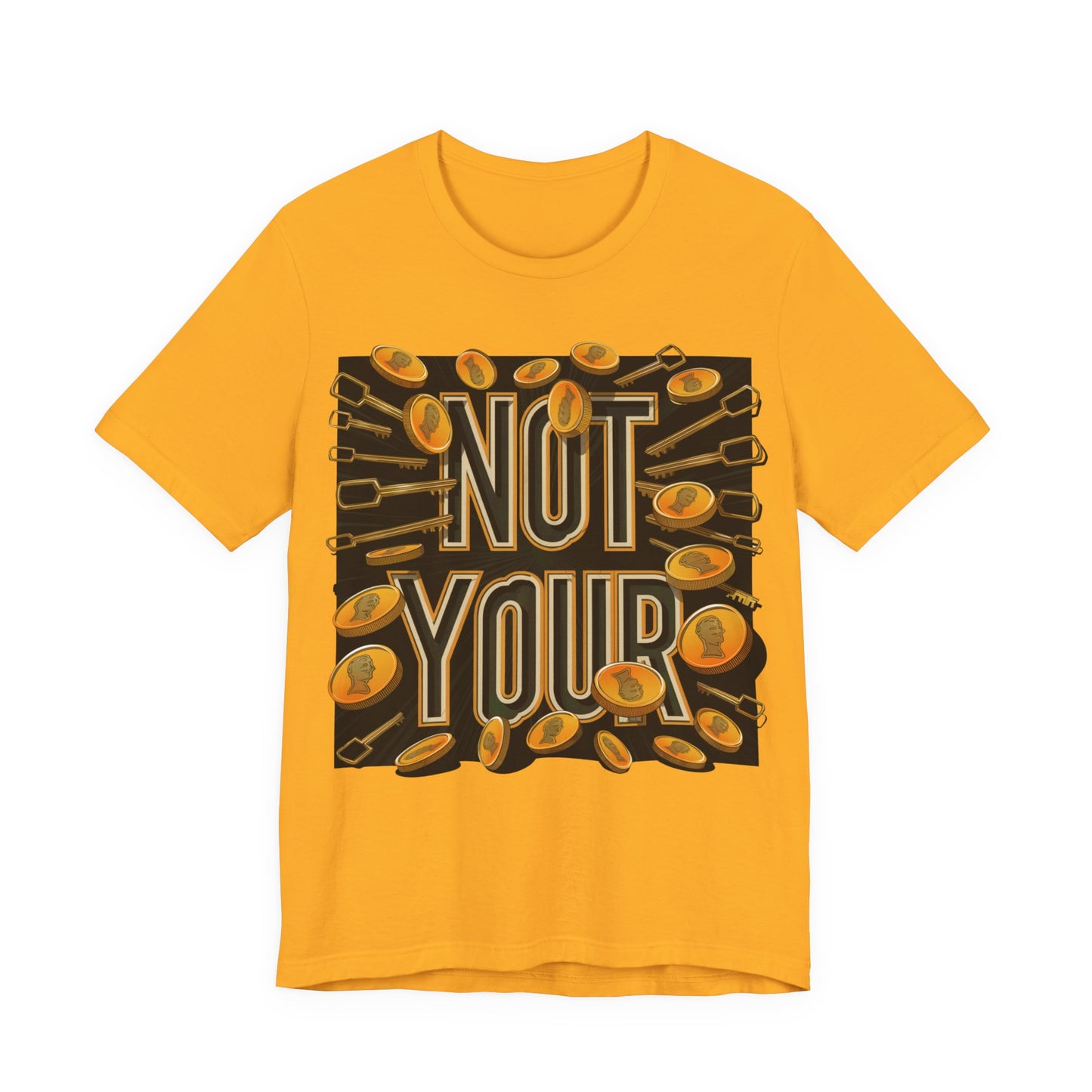 Not Your Time Unisex Short Sleeve Tee