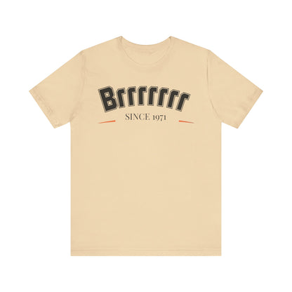 Brrrrrrr71 Unisex Short Sleeve Tee