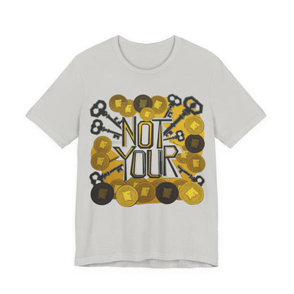 Not Your System Unisex Short Sleeve Tee