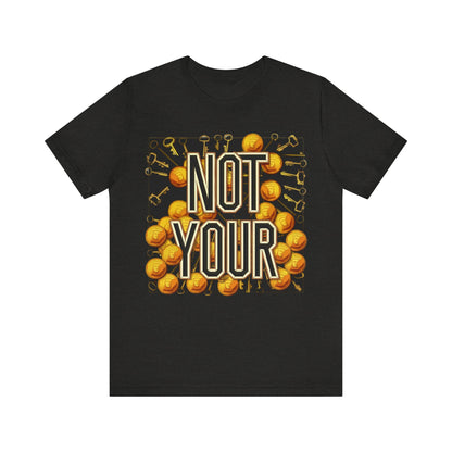 Not Your Castle Unisex Short Sleeve Tee