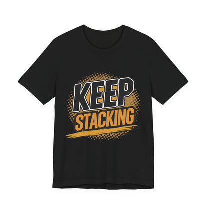 Keep Stacking Unisex Short Sleeve Tee