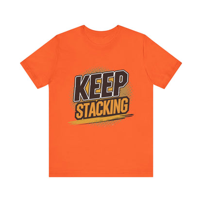 Keep Stacking Unisex Short Sleeve Tee
