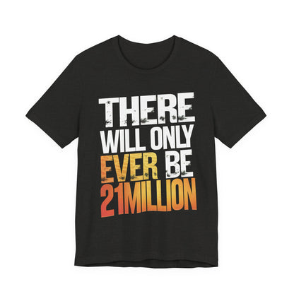 Only 21M Unisex Short Sleeve Tee