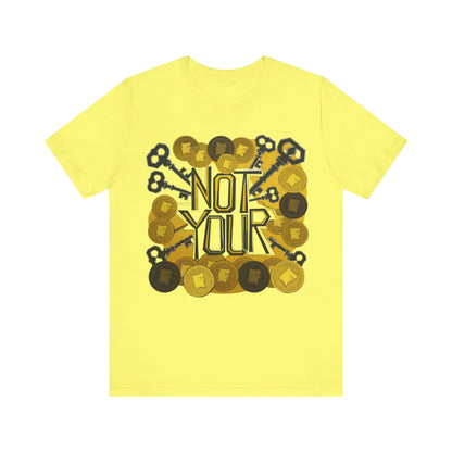 Not Your System Unisex Short Sleeve Tee