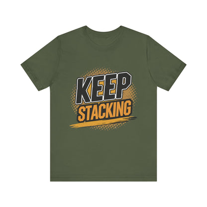 Keep Stacking Unisex Short Sleeve Tee