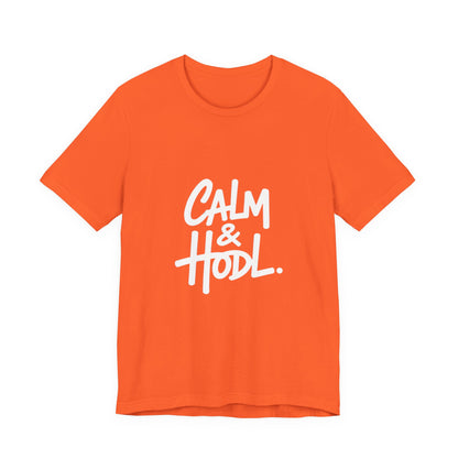 Calm & Hodl Unisex Short Sleeve Tee