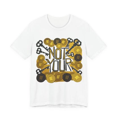 Not Your System Unisex Short Sleeve Tee