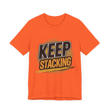 Keep Stacking Unisex Short Sleeve Tee