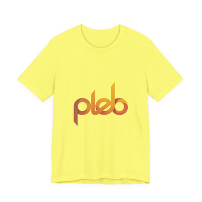 Pleb Series Unisex Short Sleeve Tee